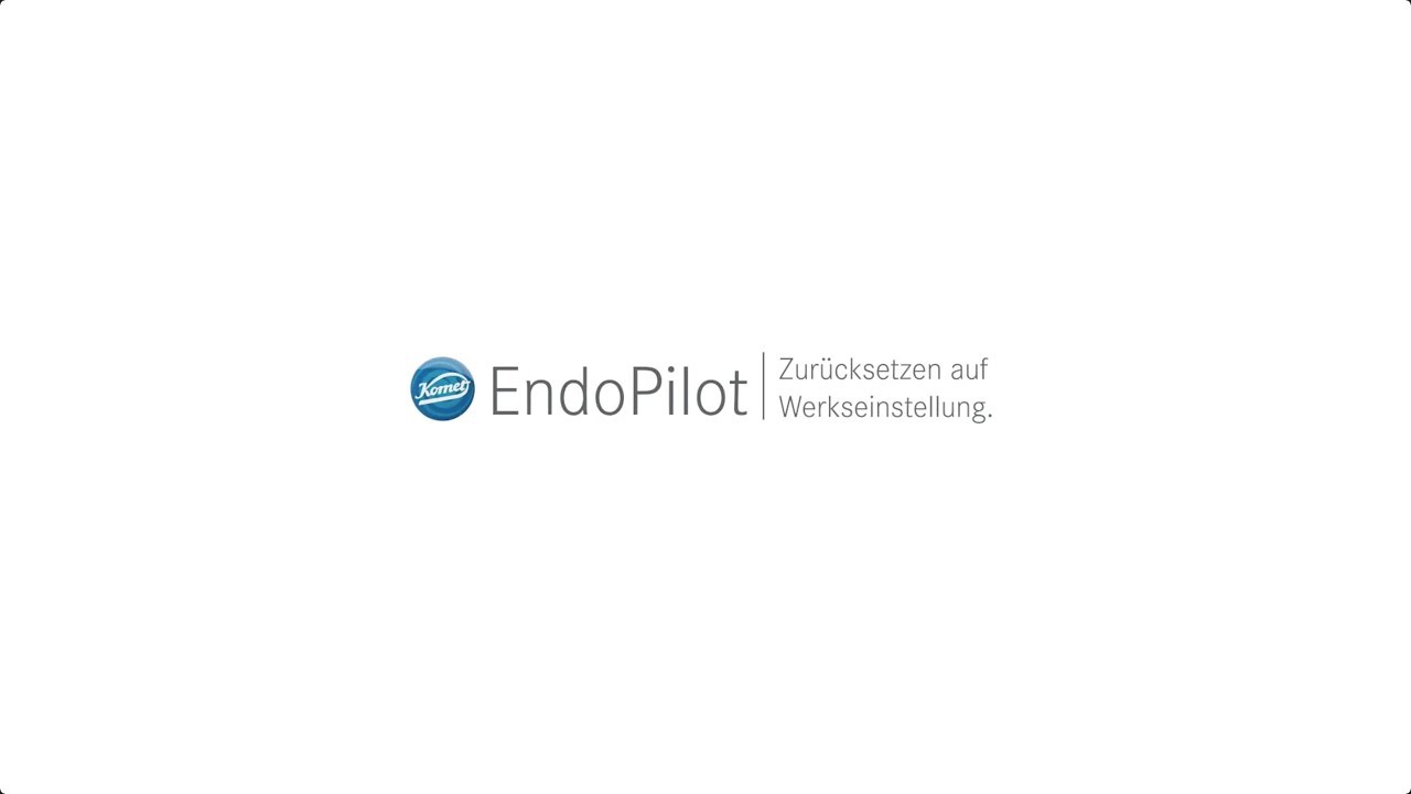 komet-dental-endrive-endopilot-video-reset-anleitung image 1